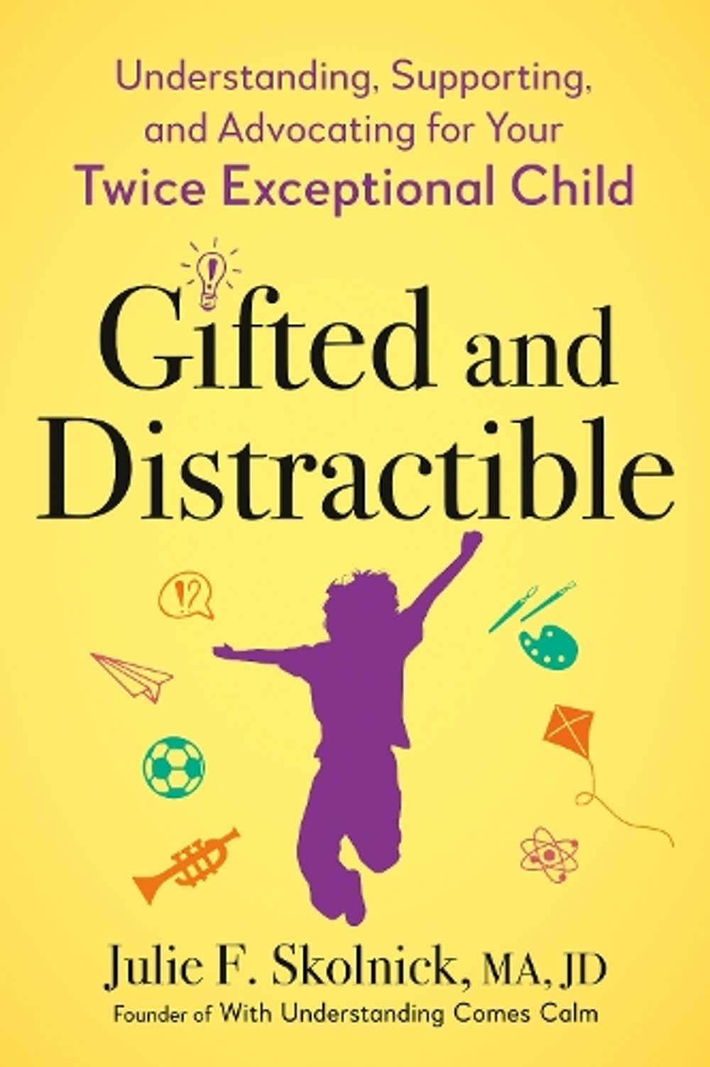 Gifted and Distractable by Julie F. Skolnick - ISBN: 9780593712696