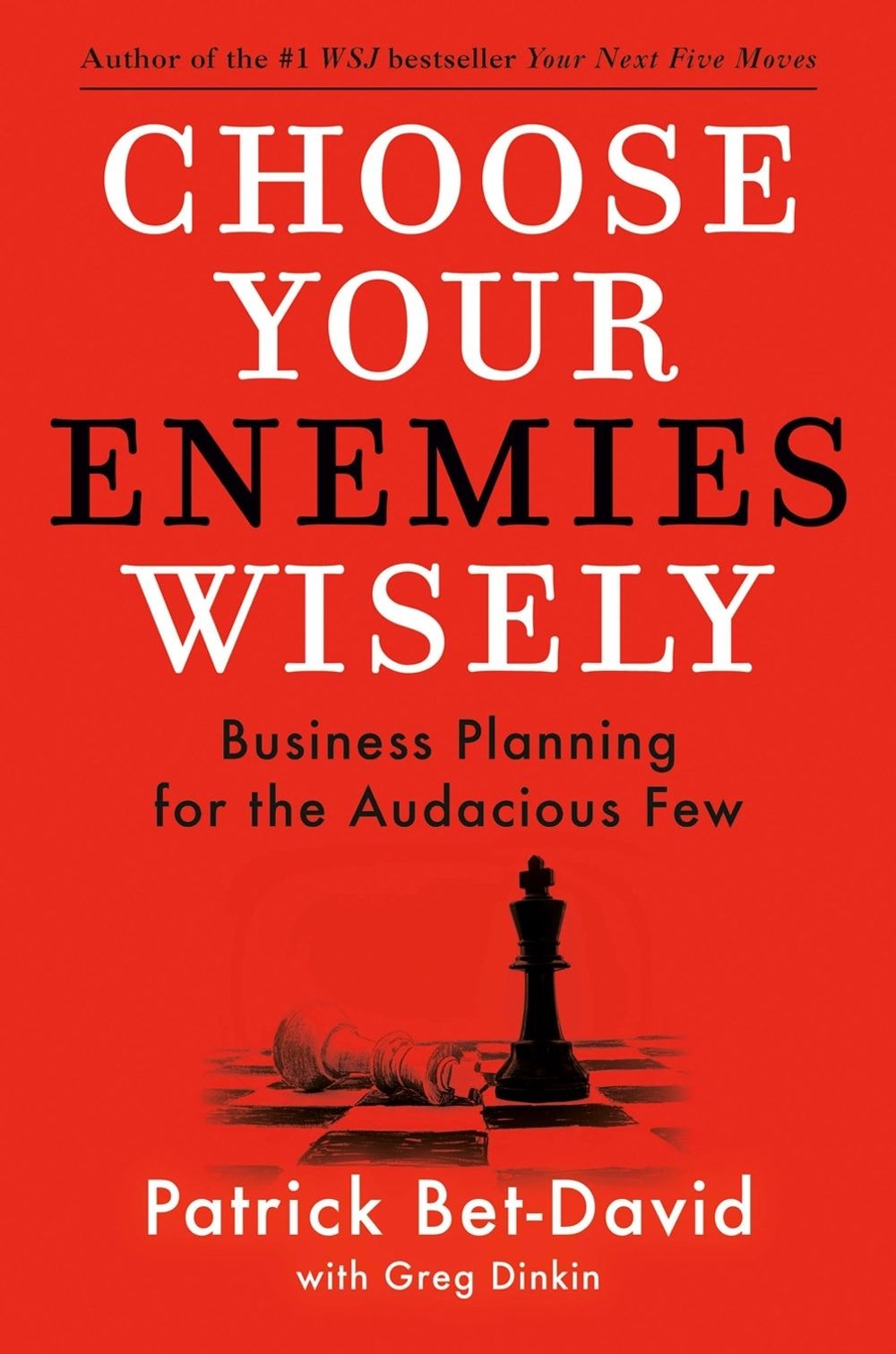 Choose Your Enemies Wisely by Patrick Bet-David - ISBN: 9780593712849
