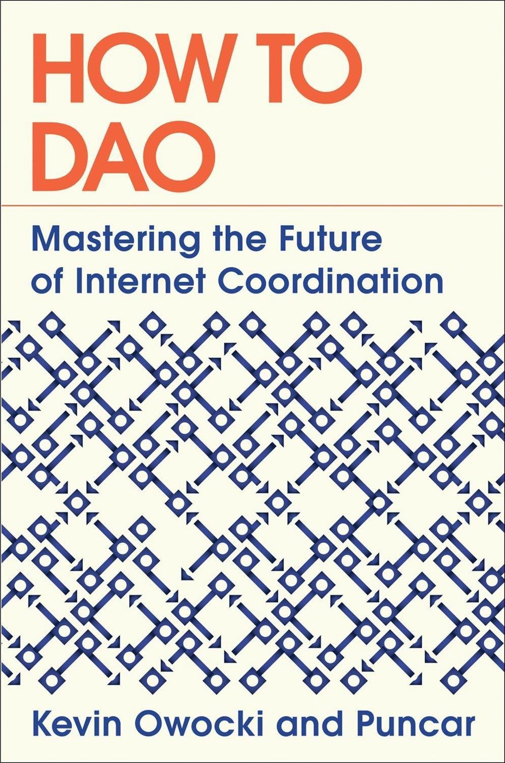 How to DAO by Kevin Owocki - ISBN: 9780593713778