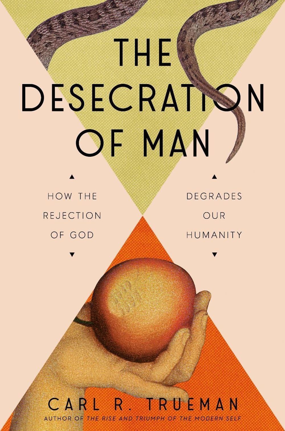 The Desecration of Man by Carl Trueman - ISBN: 9780593713853