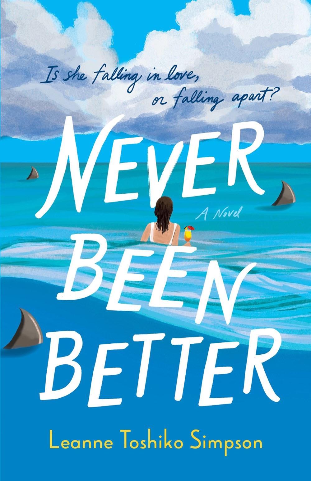 Never Been Better by Leanne Toshiko Simpson - ISBN: 9780593714782