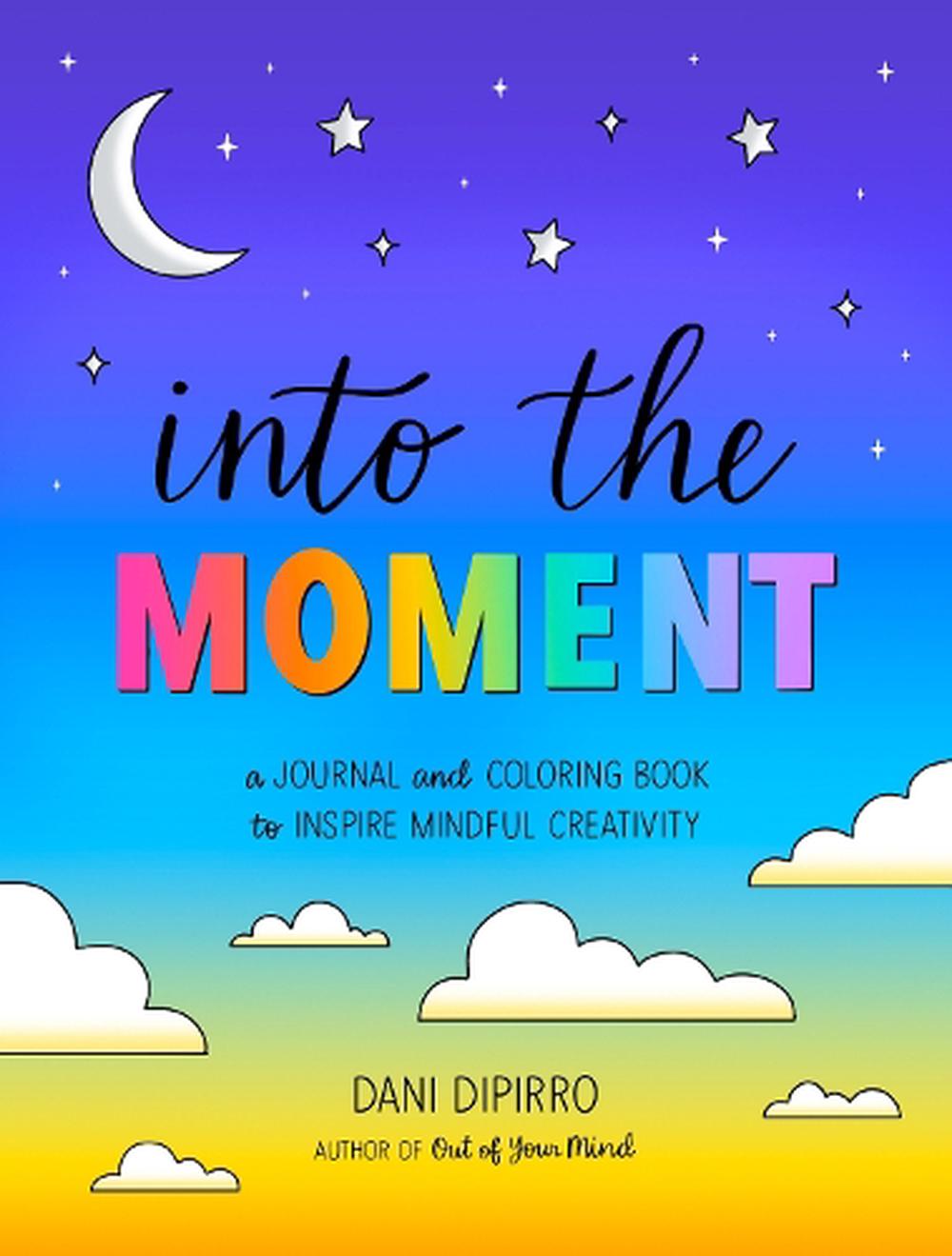 Into the Moment by Dani DiPirro - ISBN: 9780593715338