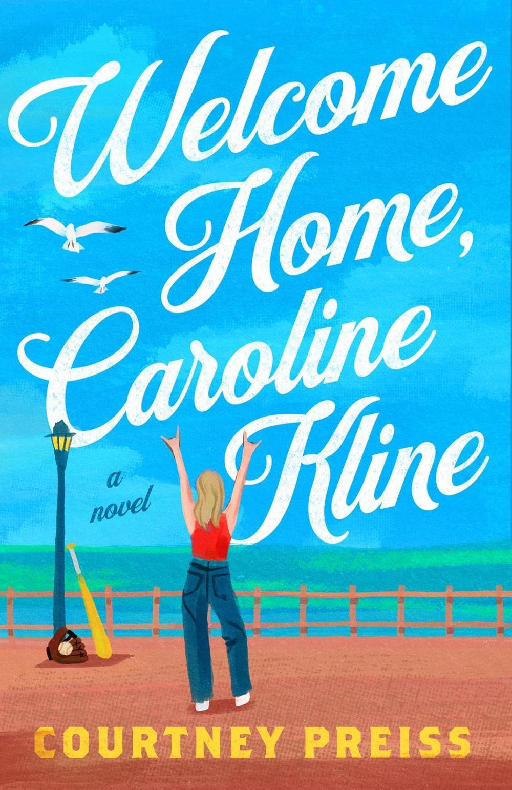 Welcome Home, Caroline Kline by Courtney Preiss - ISBN: 9780593715413