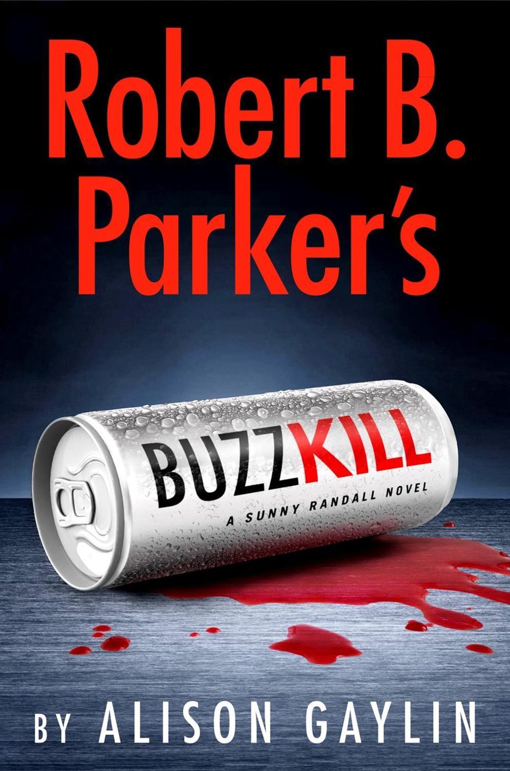 Robert B. Parker's Buzz Kill by Alison Gaylin - ISBN: 9780593715642