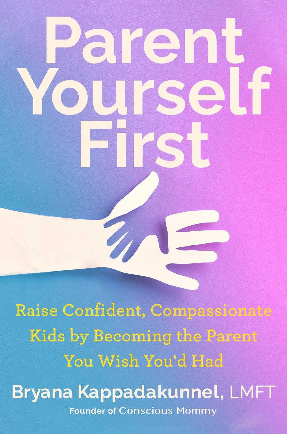 Parent Yourself First, 9780593716519