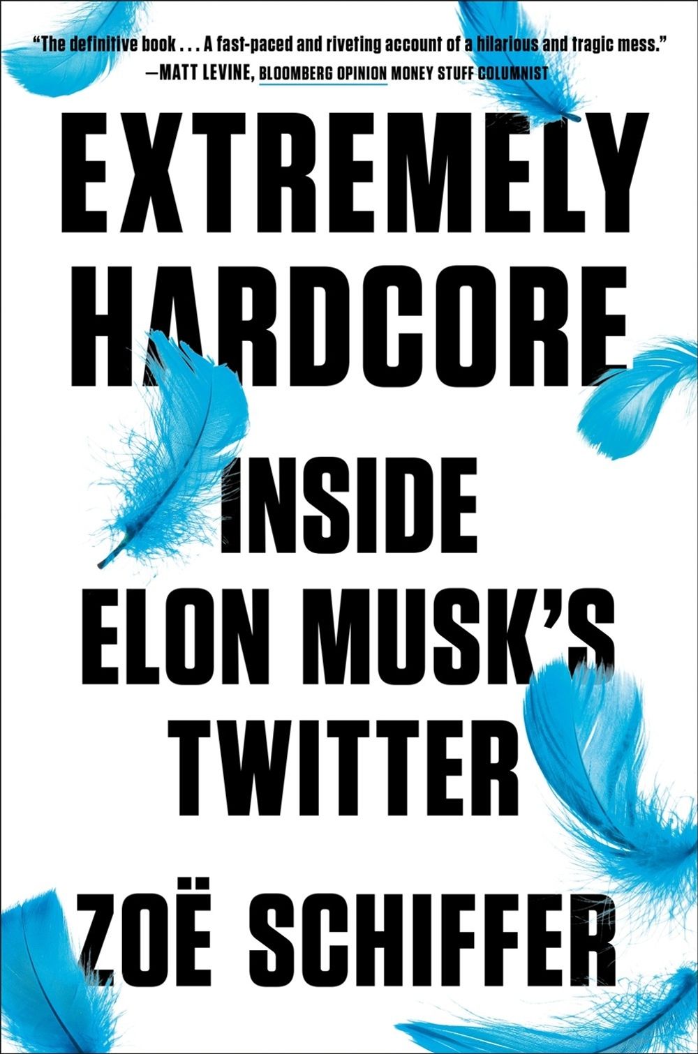 Extremely Hardcore by Zoe Schiffer - ISBN: 9780593716601