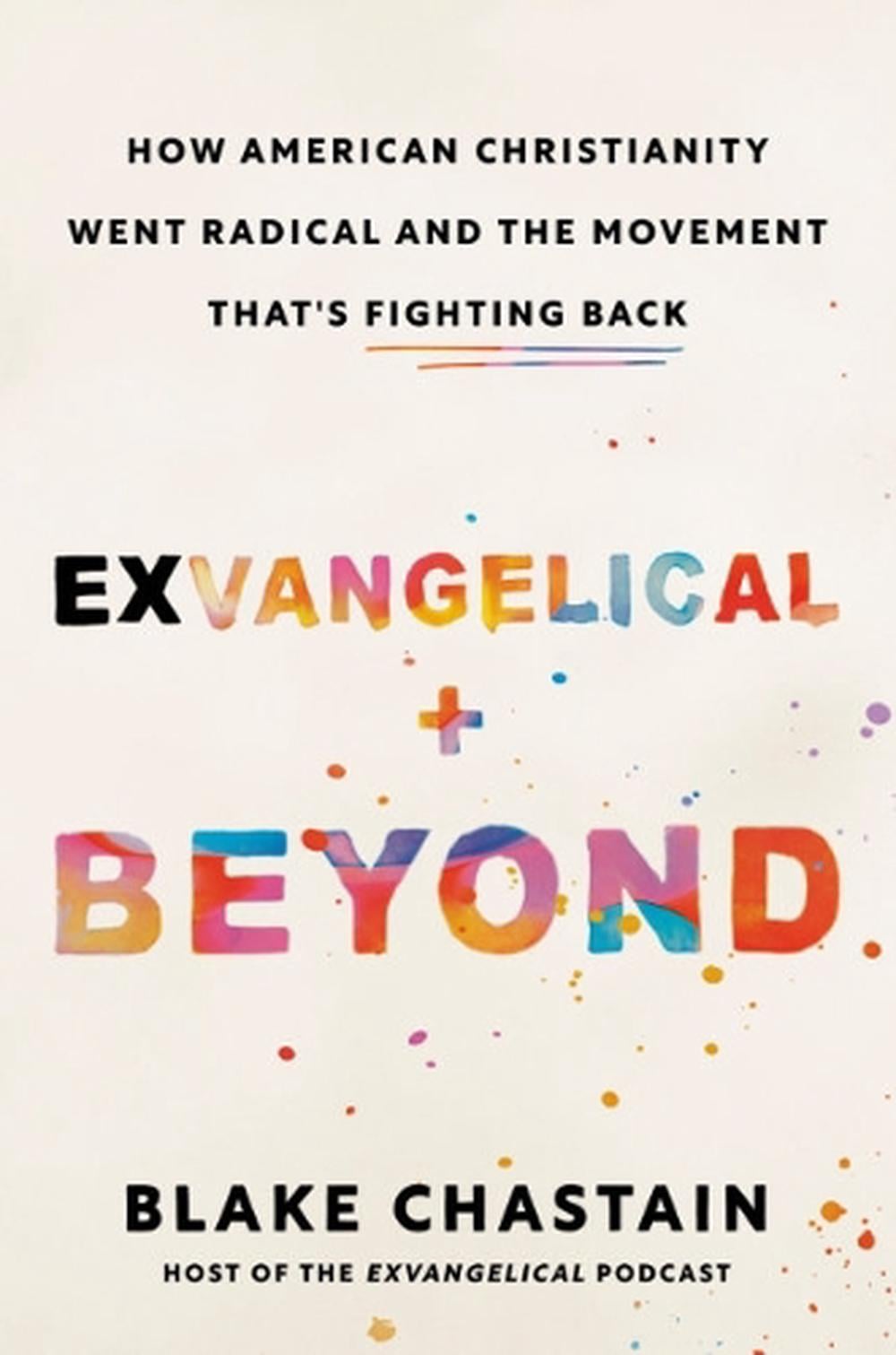 Exvangelical and Beyond by Blake Chastain - ISBN: 9780593717073