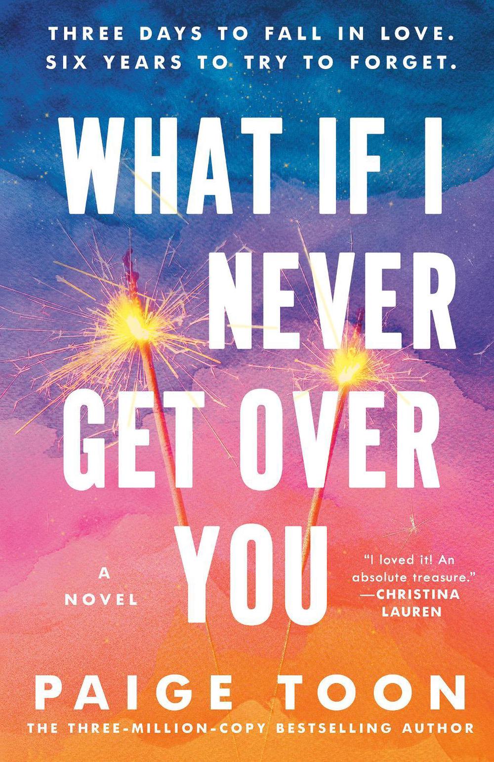 Getting Over Things Paperback What If I Never Get Over You by Paige Toon, Paperback, 9780593718735 ...