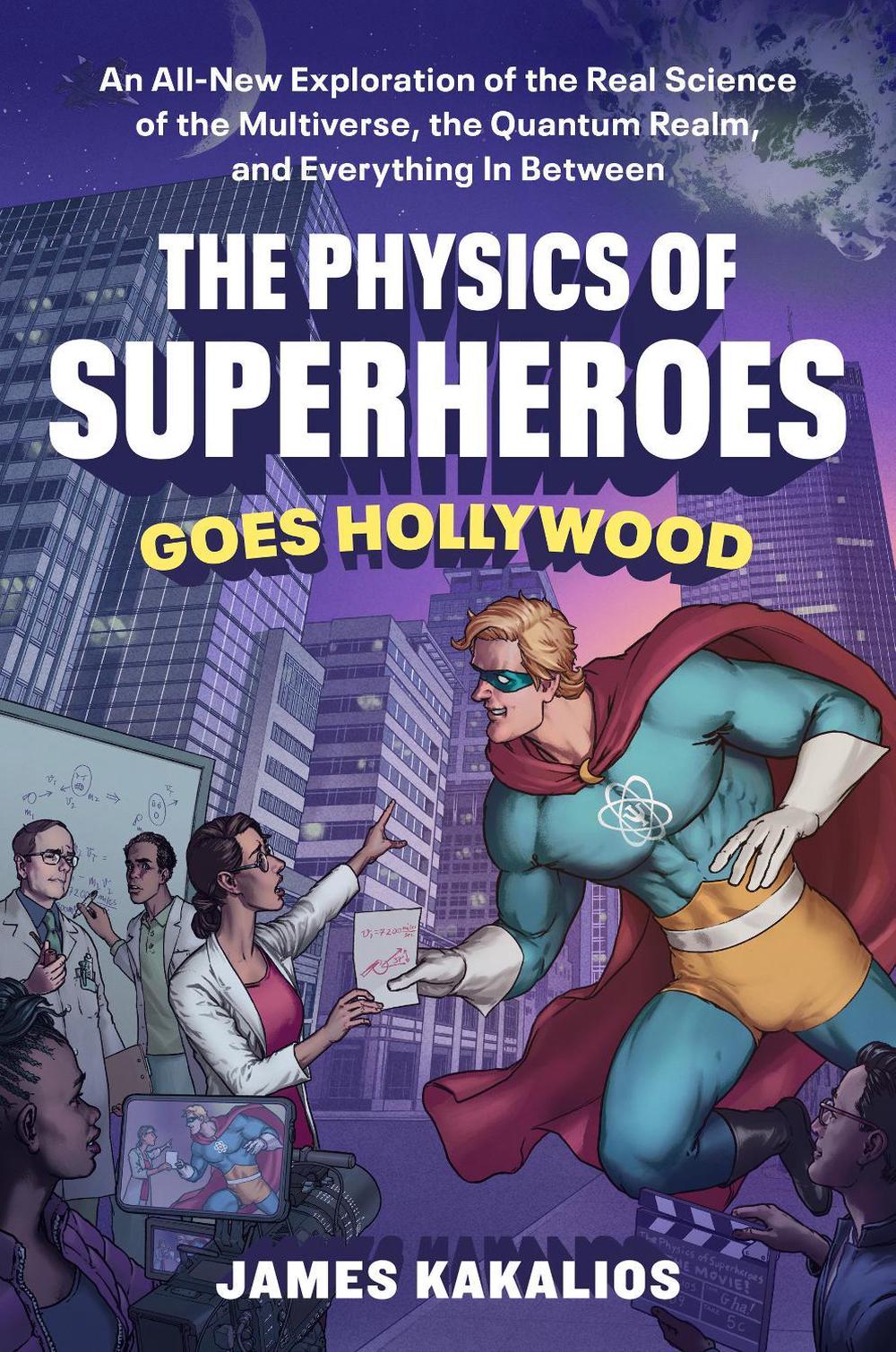 The Physics of Superheroes Goes Hollywood, 9780593719039