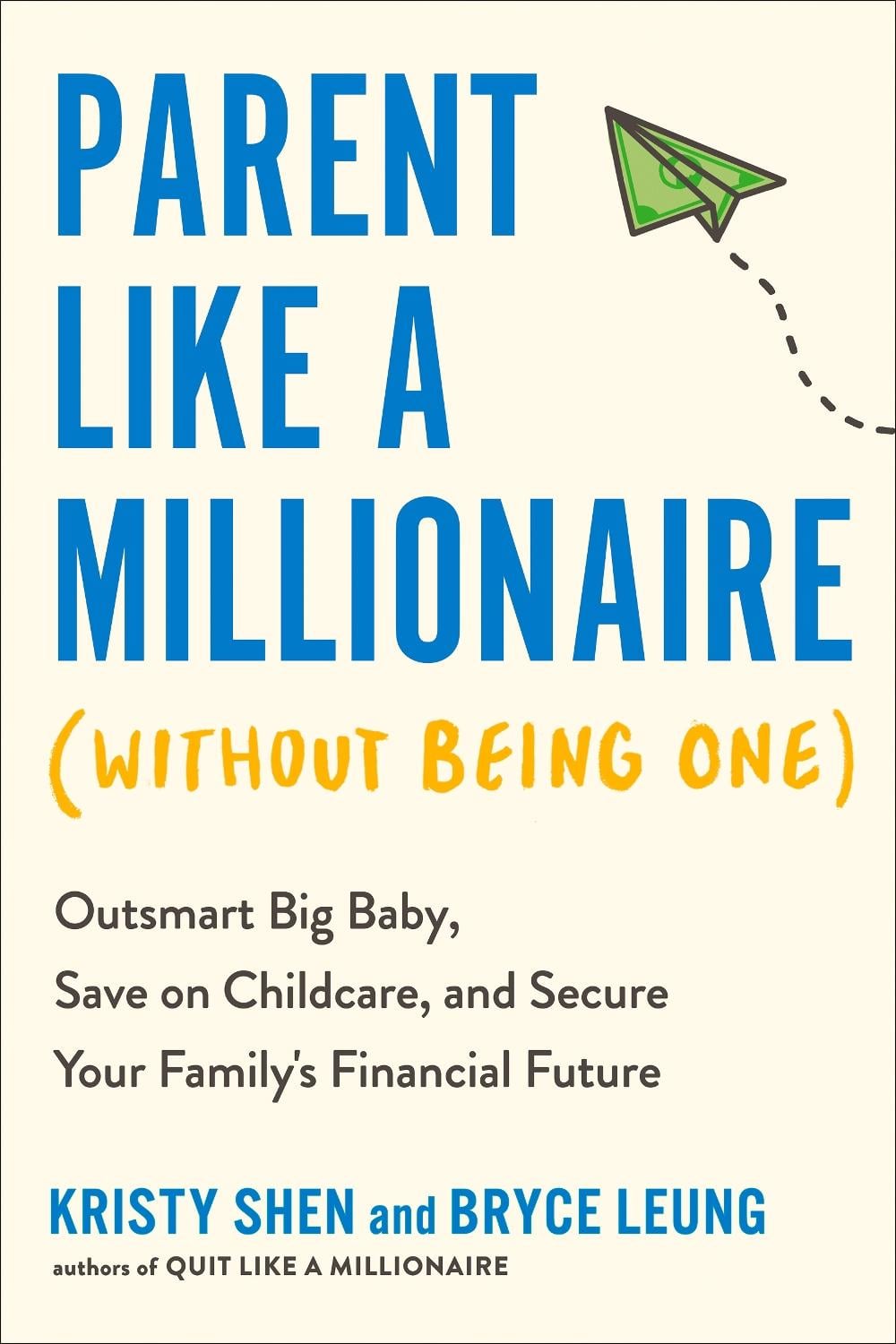 Parent Like a Millionaire (without Being One) by Kristy Shen - ISBN: 9780593719077
