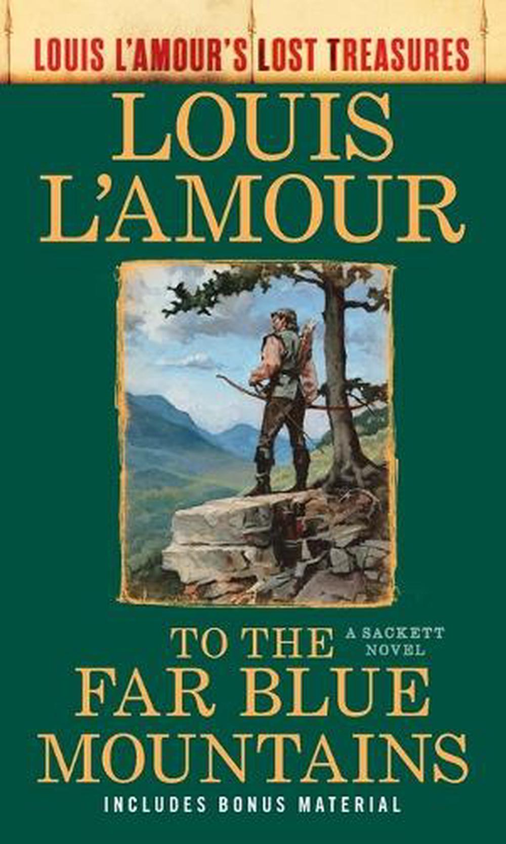 To the Far Blue Mountains (Louis L'Amour's Lost Treasures) by Louis L'Amour - ISBN: 9780593722688