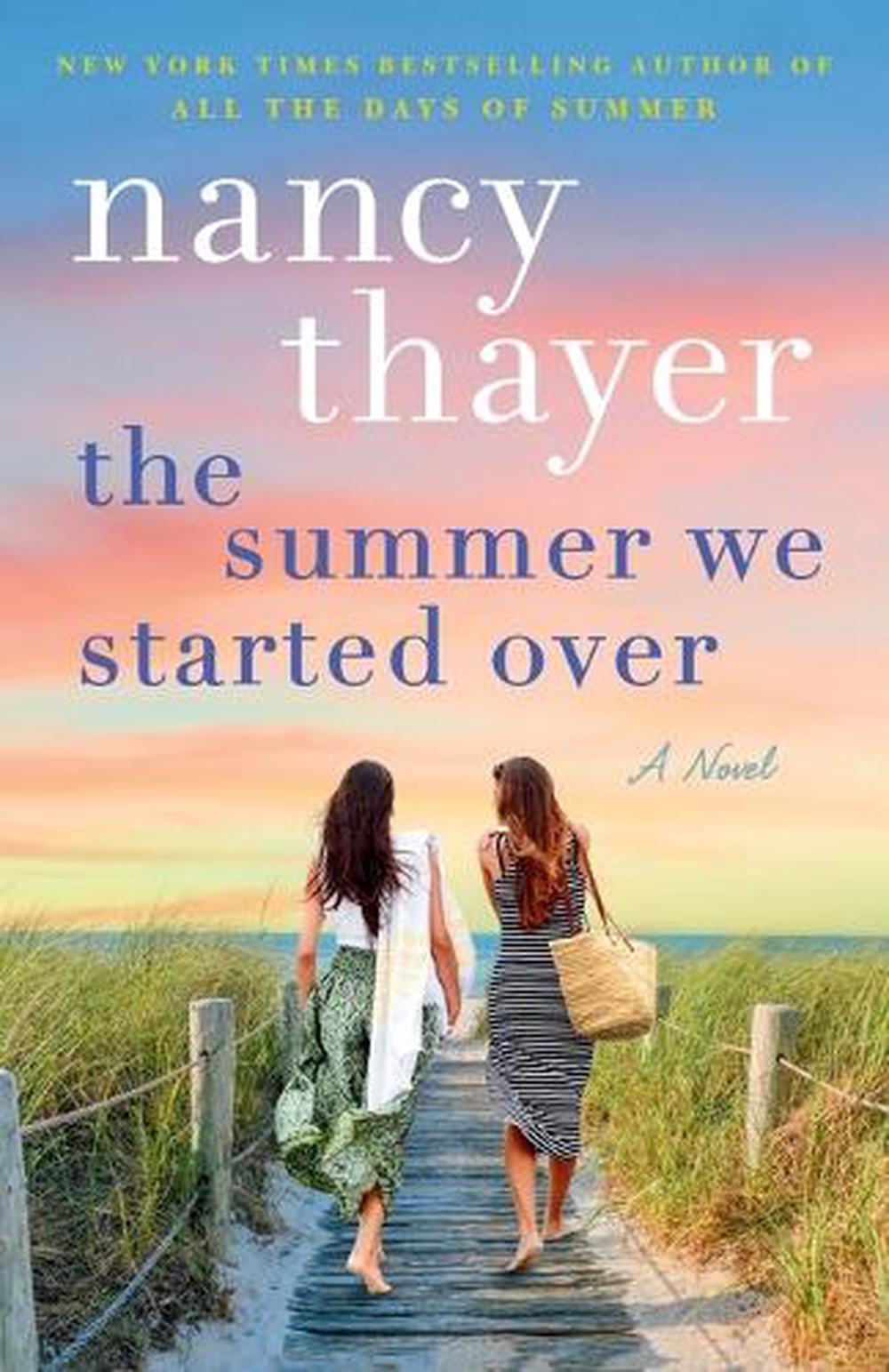 The Summer We Started Over by Nancy Thayer - ISBN: 9780593724019