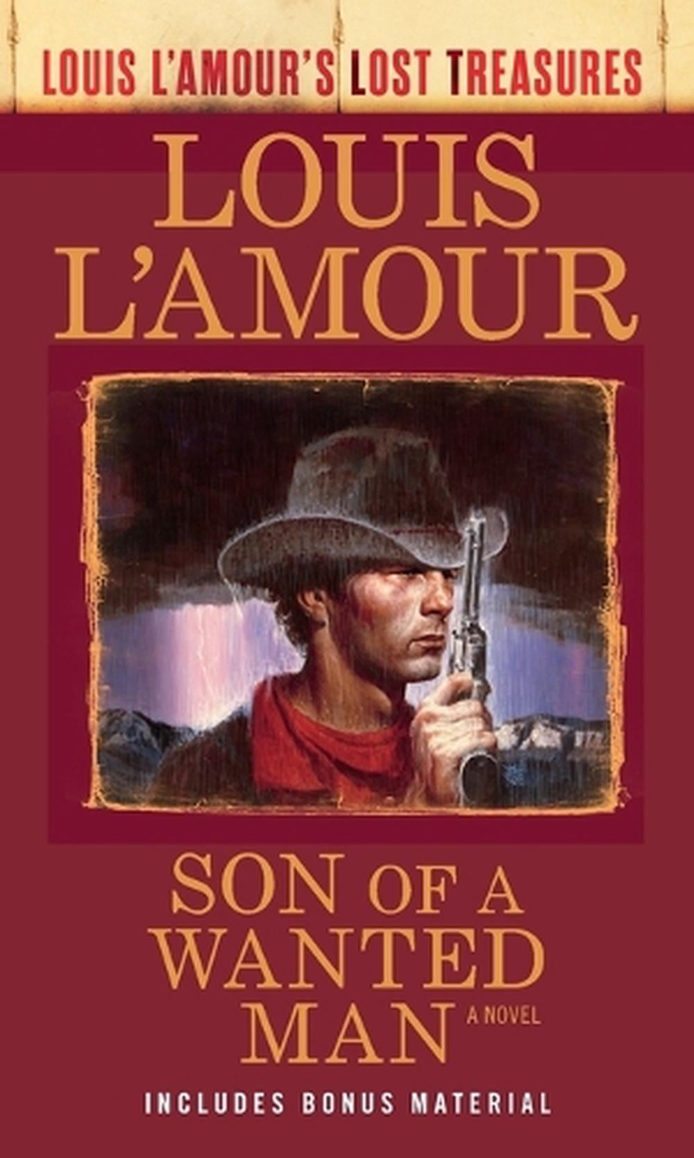 Son of a Wanted Man (Louis L'Amour Lost Treasures) by Louis L'Amour - ISBN: 9780593725214