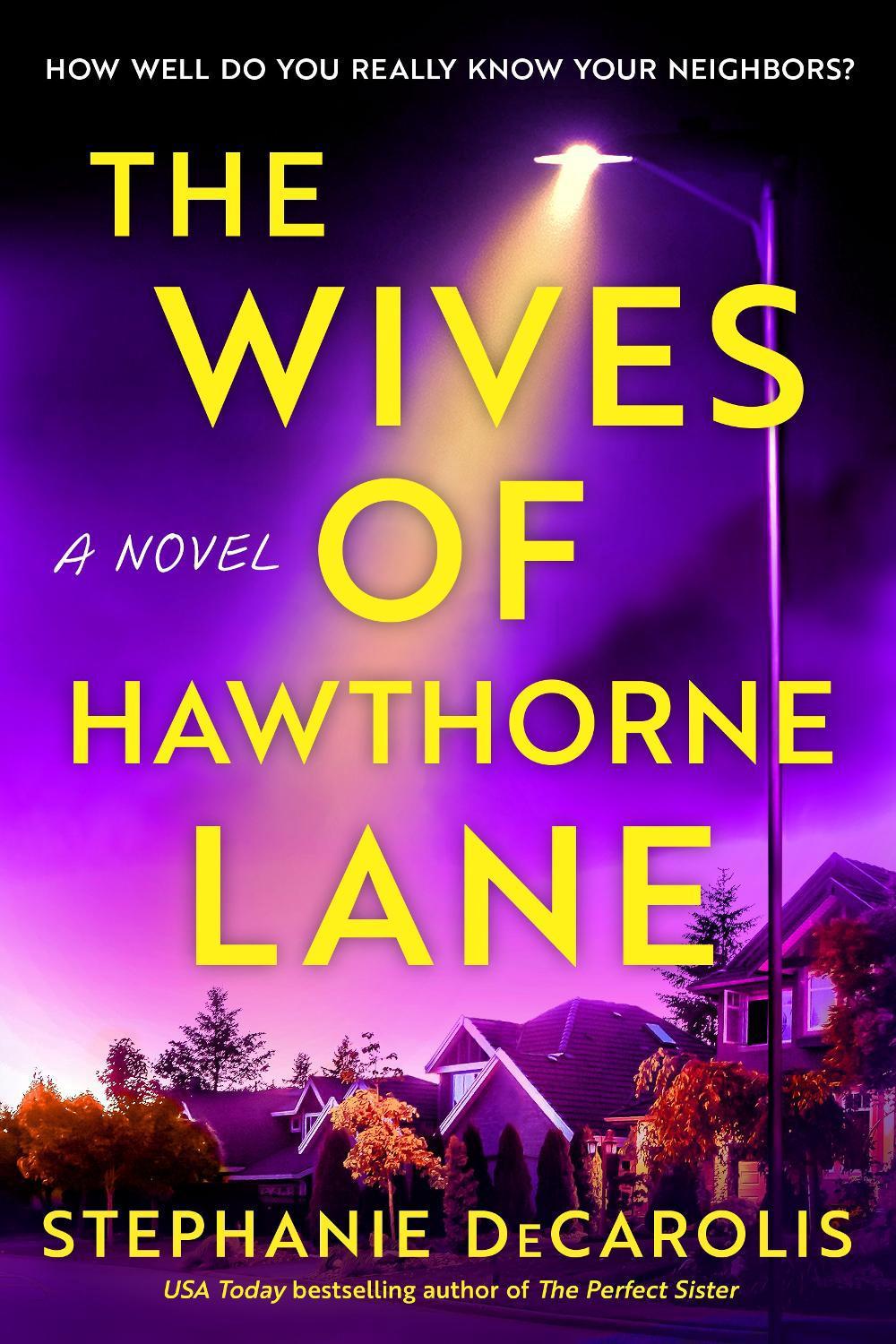 The Wives of Hawthorne Lane by Stephanie DeCarolis - ISBN: 9780593726037