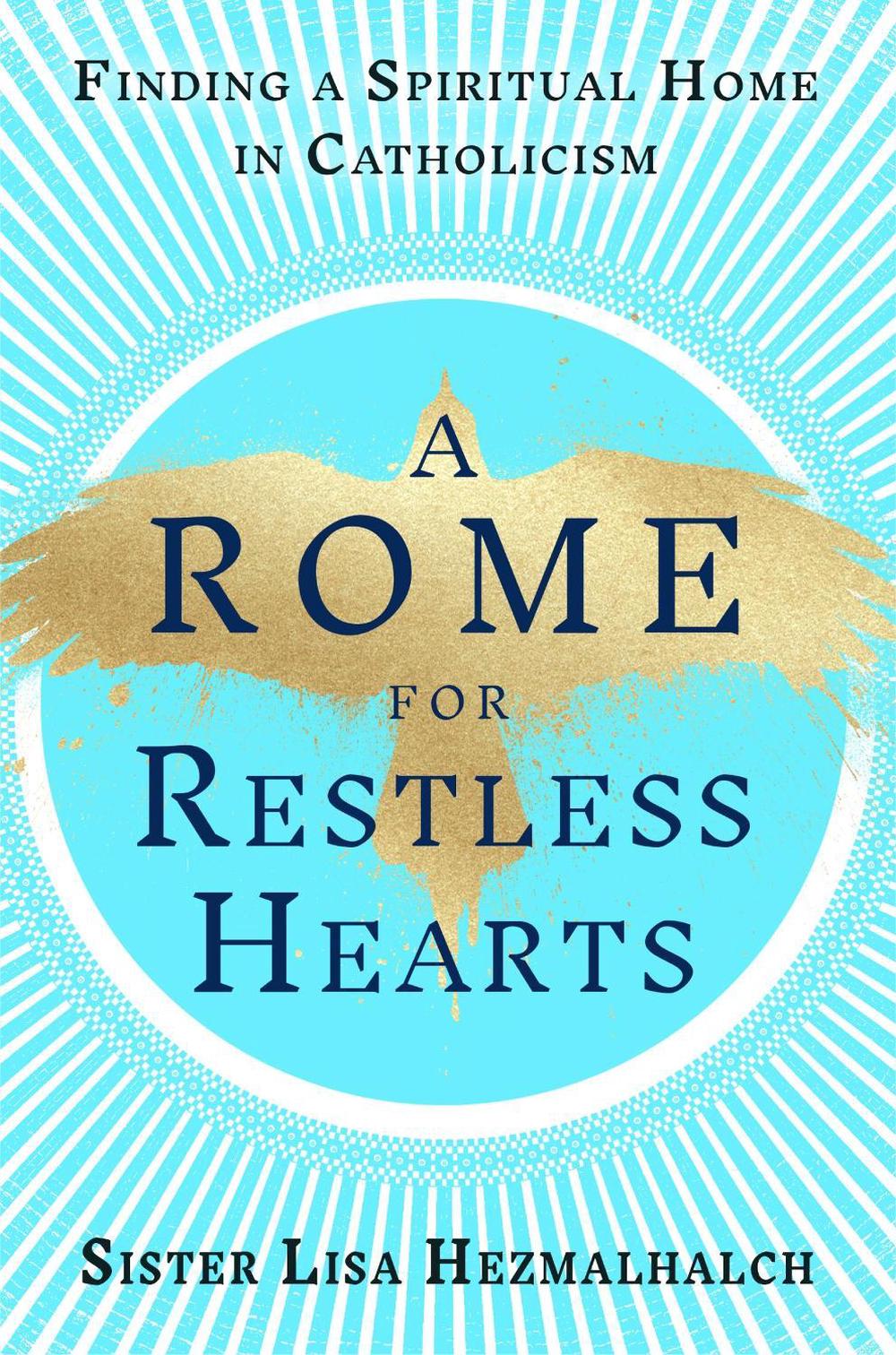 A Rome for Restless Hearts, 9780593728390