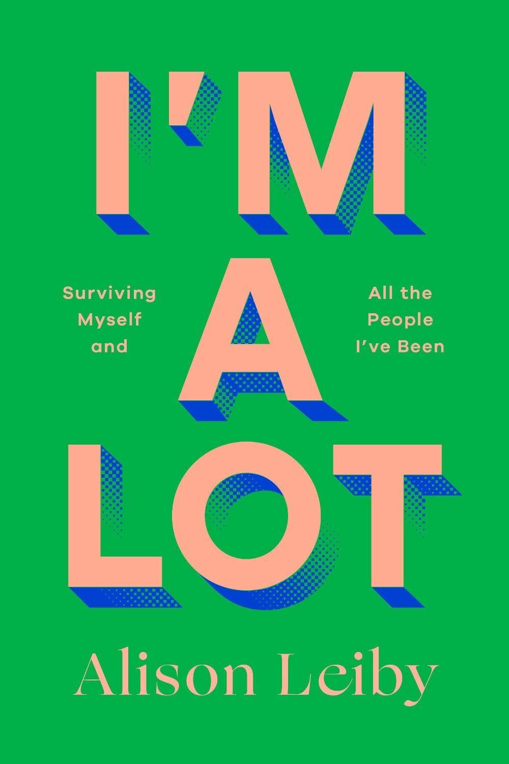 I'm a Lot by Alison Leiby - ISBN: 9780593731628