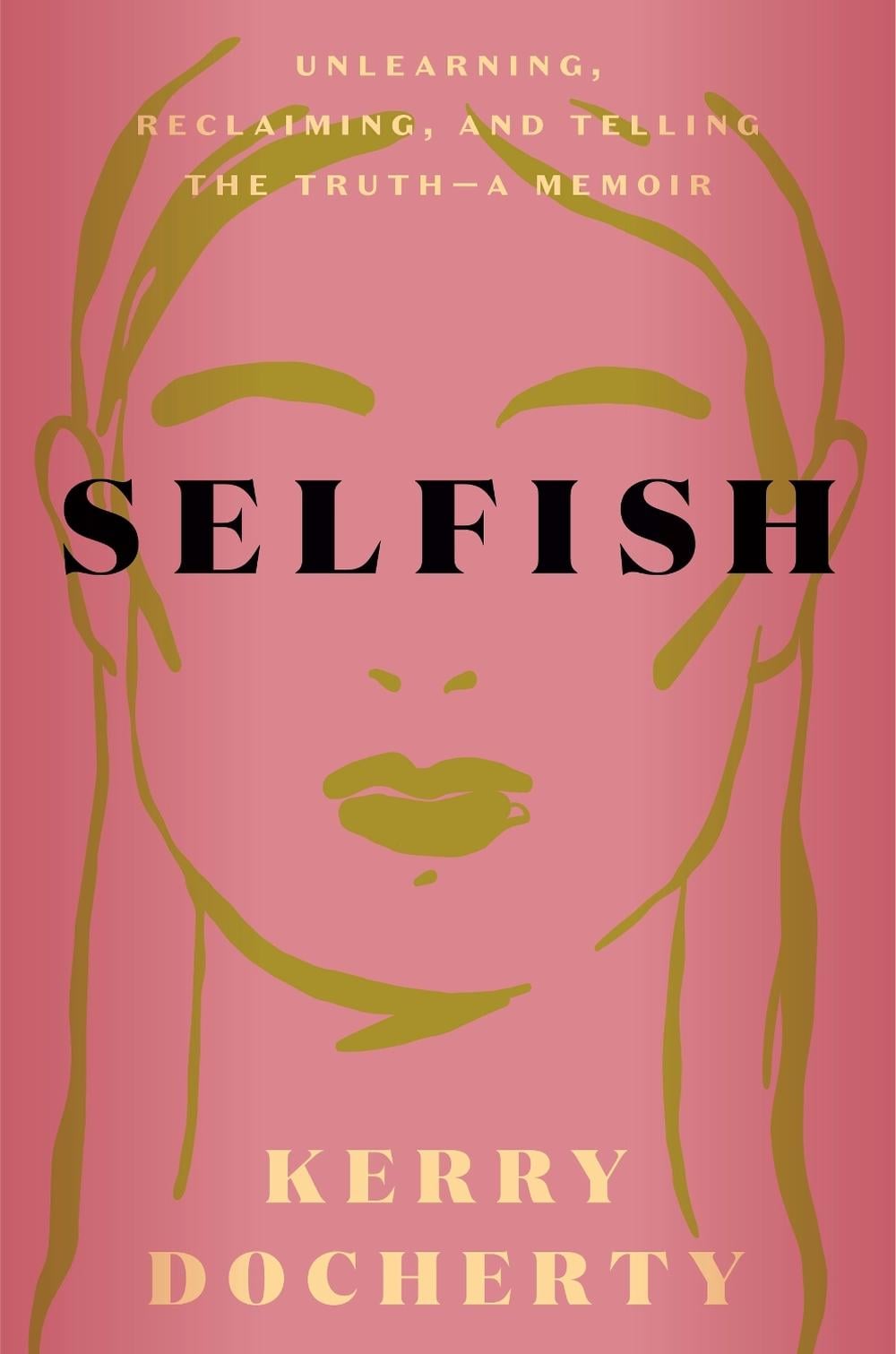 Selfish by Kerry Docherty - ISBN: 9780593736340