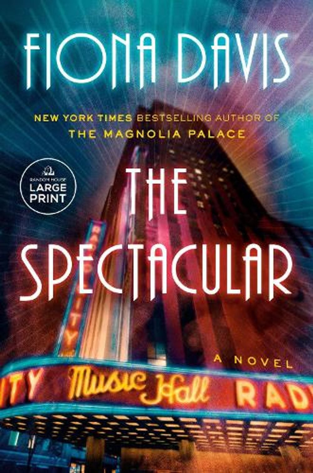 The Spectacular by Fiona Davis - ISBN: 9780593743843