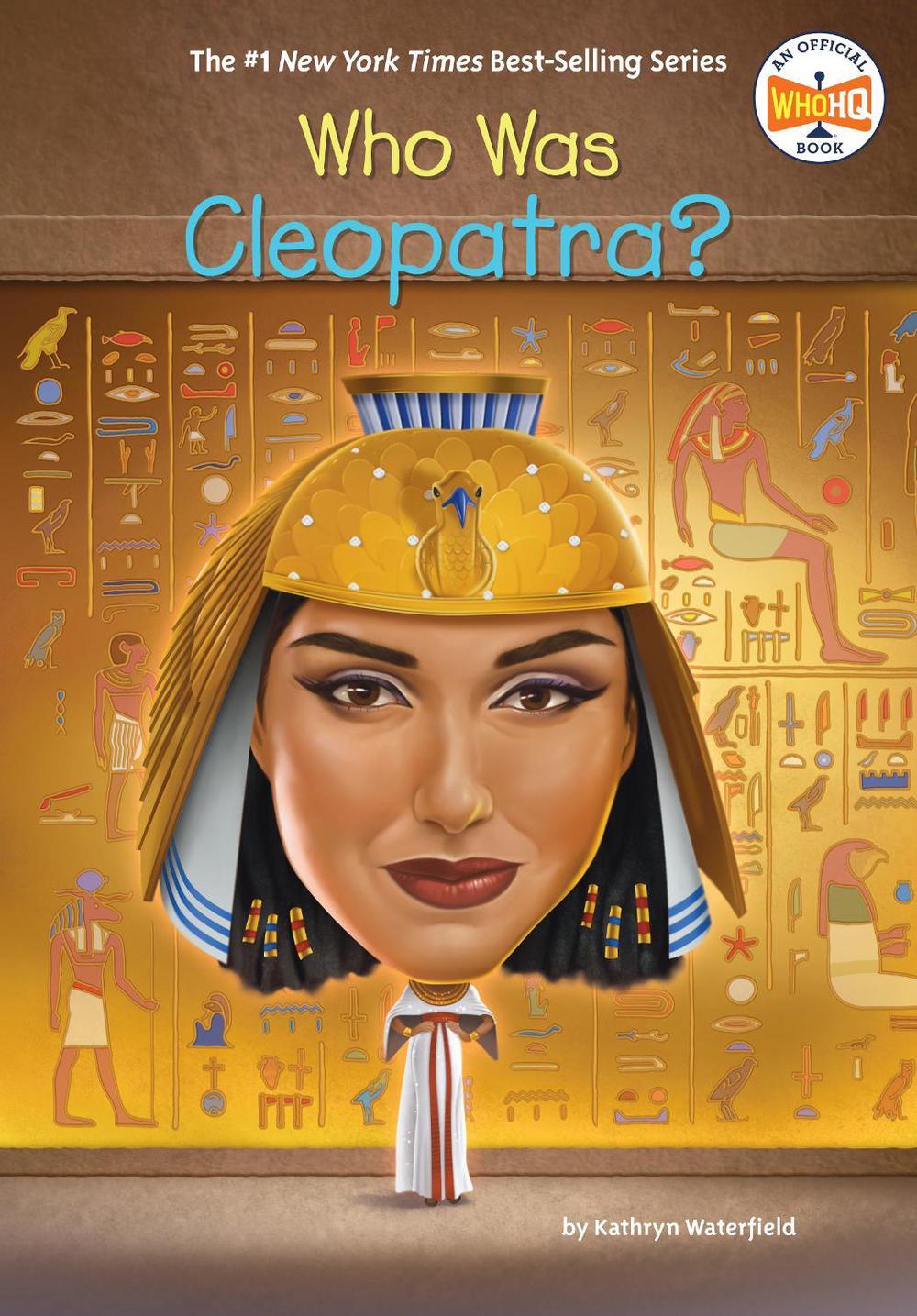 Who Was Cleopatra? by Kathryn Waterfield - ISBN: 9780593750292