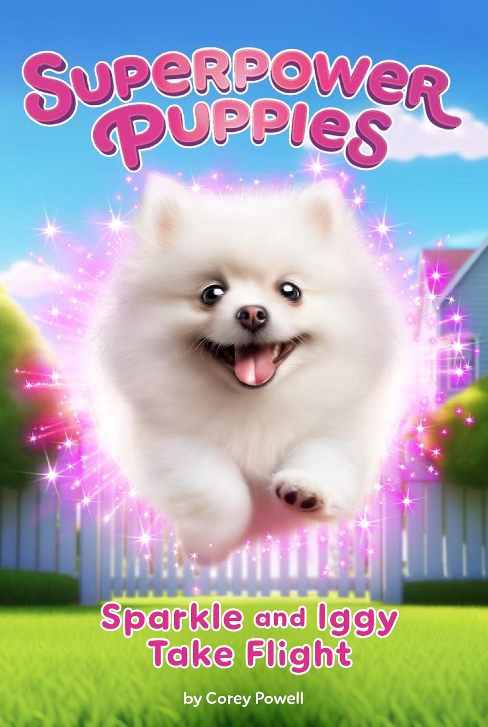 Sparkle and Iggy Take Flight #2 by Corey Powell - ISBN: 9780593750407