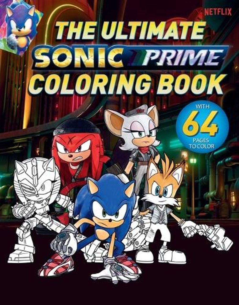 The Ultimate Sonic Prime Coloring Book by Patrick Spaziante - ISBN: 9780593750483