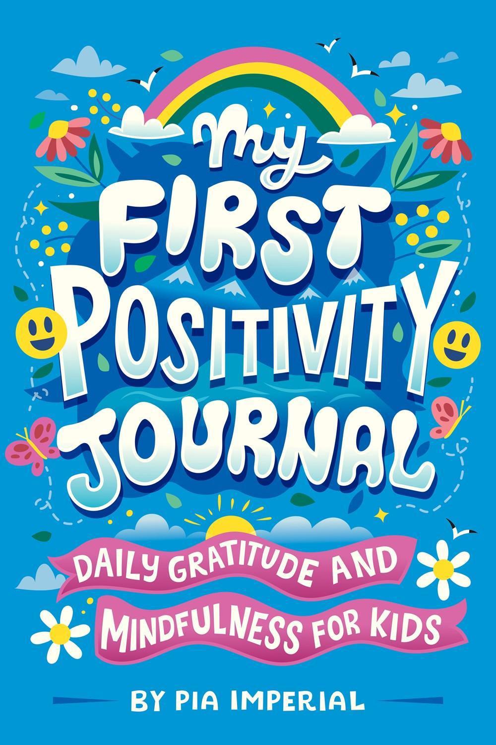 My First Positivity Journal by Pia Imperial - ISBN: 9780593750919