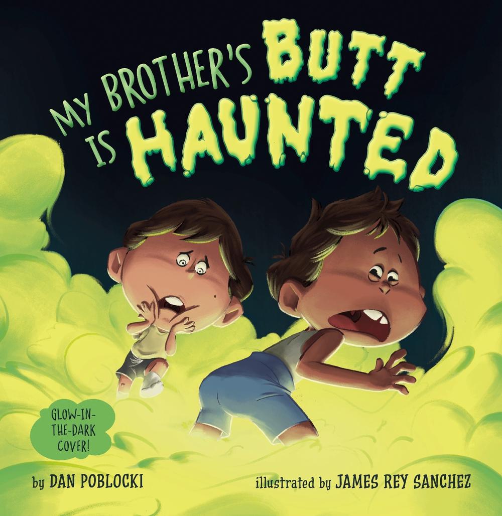 My Brother's Butt Is Haunted by Dan Poblocki - ISBN: 9780593751060
