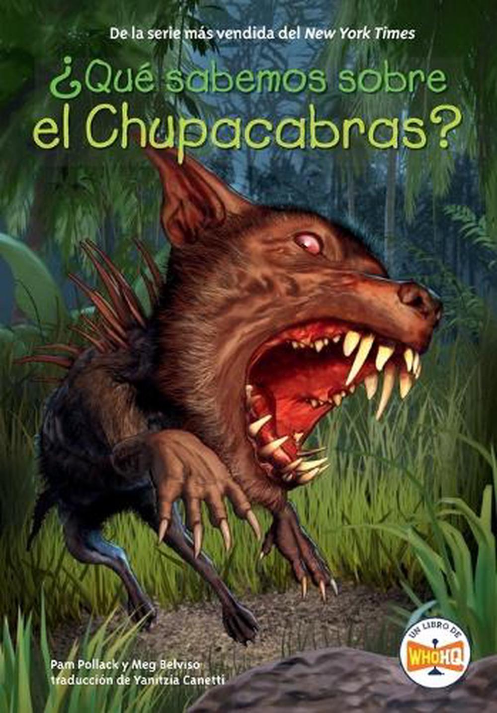 ¿Qué sabemos sobre el Chupacabras? by Pam Pollack - ISBN: 9780593752357