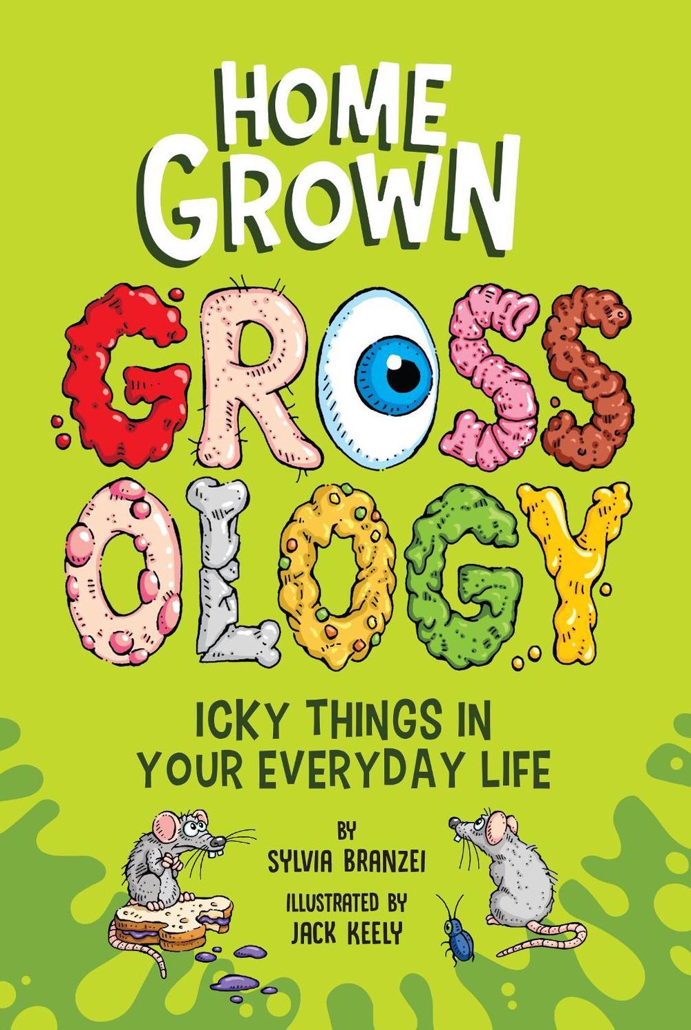 Homegrown Grossology by Sylvia Branzei - ISBN: 9780593752418
