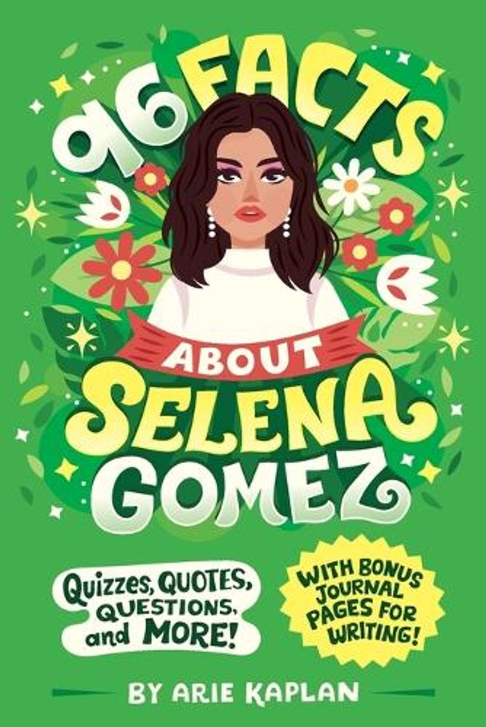 96 Facts About Selena Gomez by Arie Kaplan - ISBN: 9780593752579