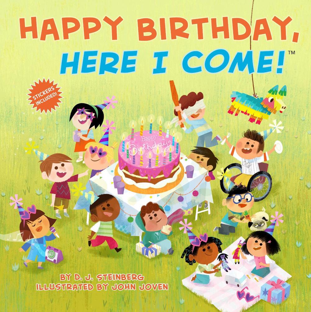 Happy Birthday, Here I Come! by D.J. Steinberg - ISBN: 9780593754399