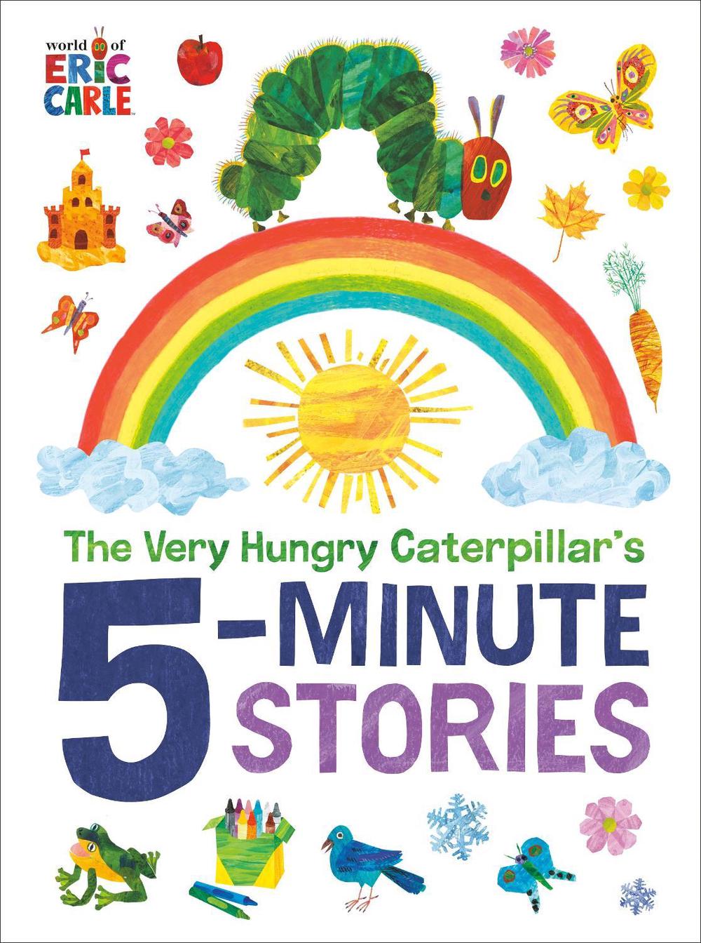 The Very Hungry Caterpillar's 5-Minute Stories, 9780593754856