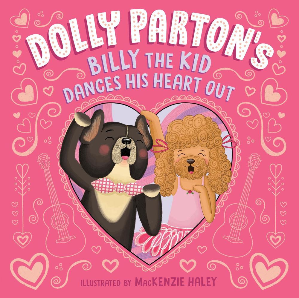 Dolly Parton's Billy the Kid Dances His Heart Out by Dolly Parton - ISBN: 9780593755020