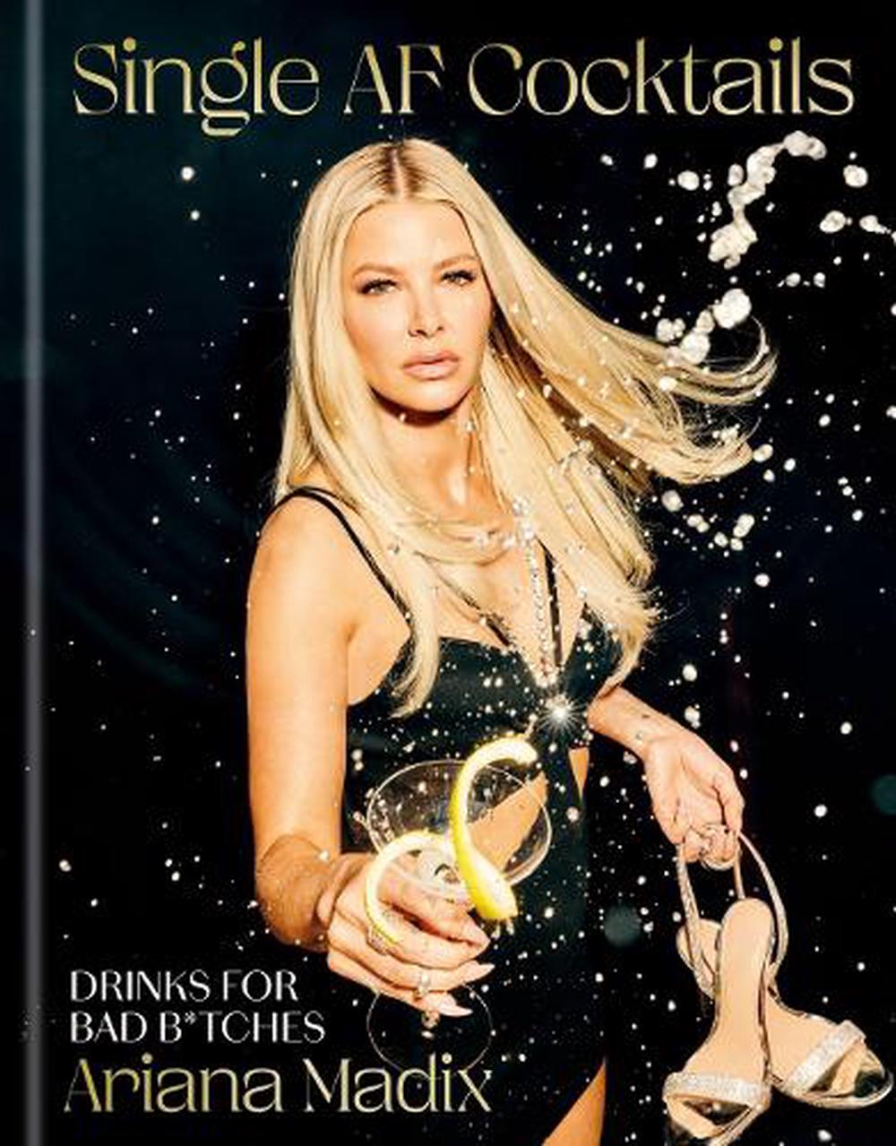 Single AF Cocktails by Ariana Madix - ISBN: 9780593796870