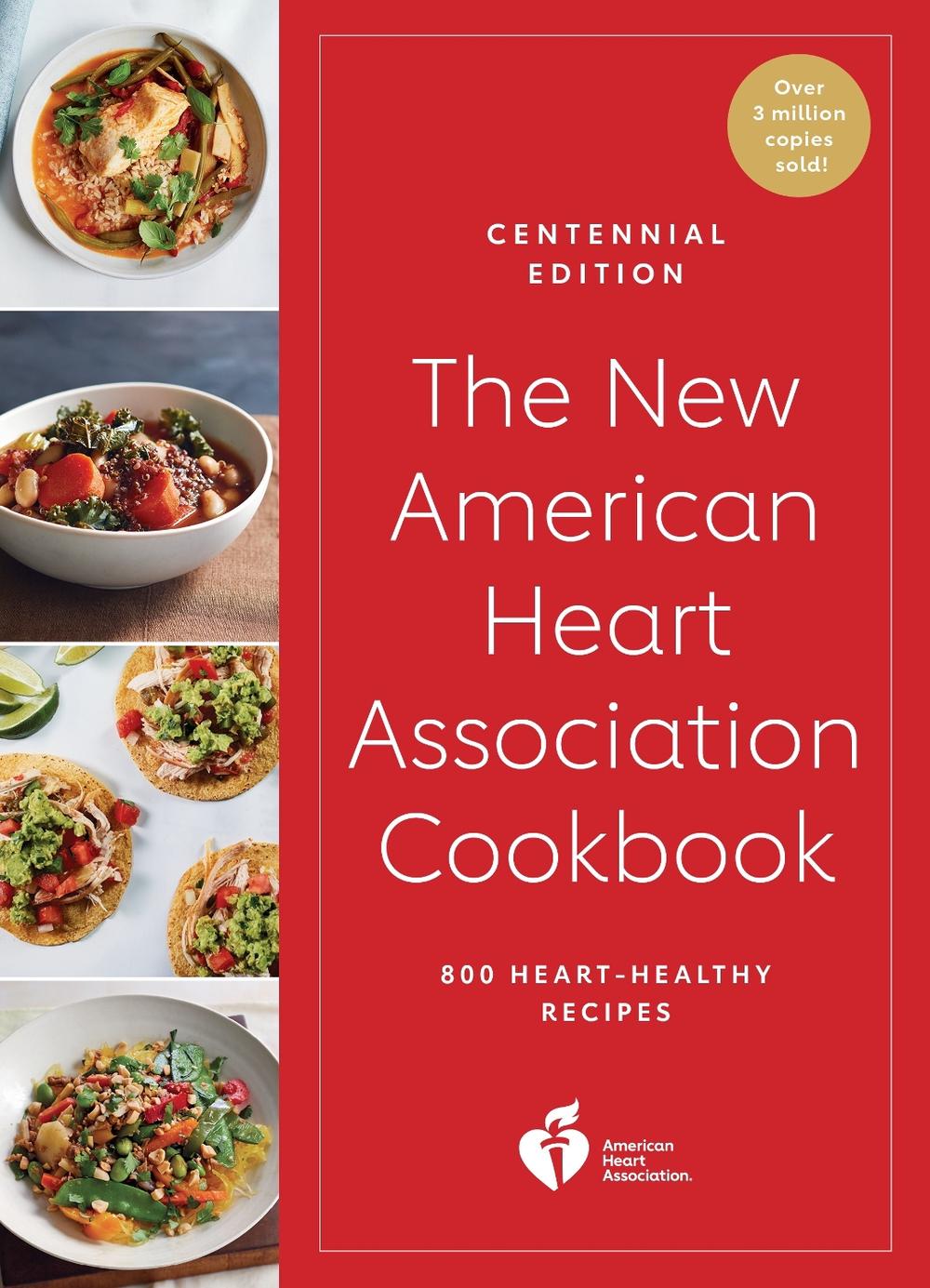 The New American Heart Association Cookbook, Centennial Edition, 9780593797556