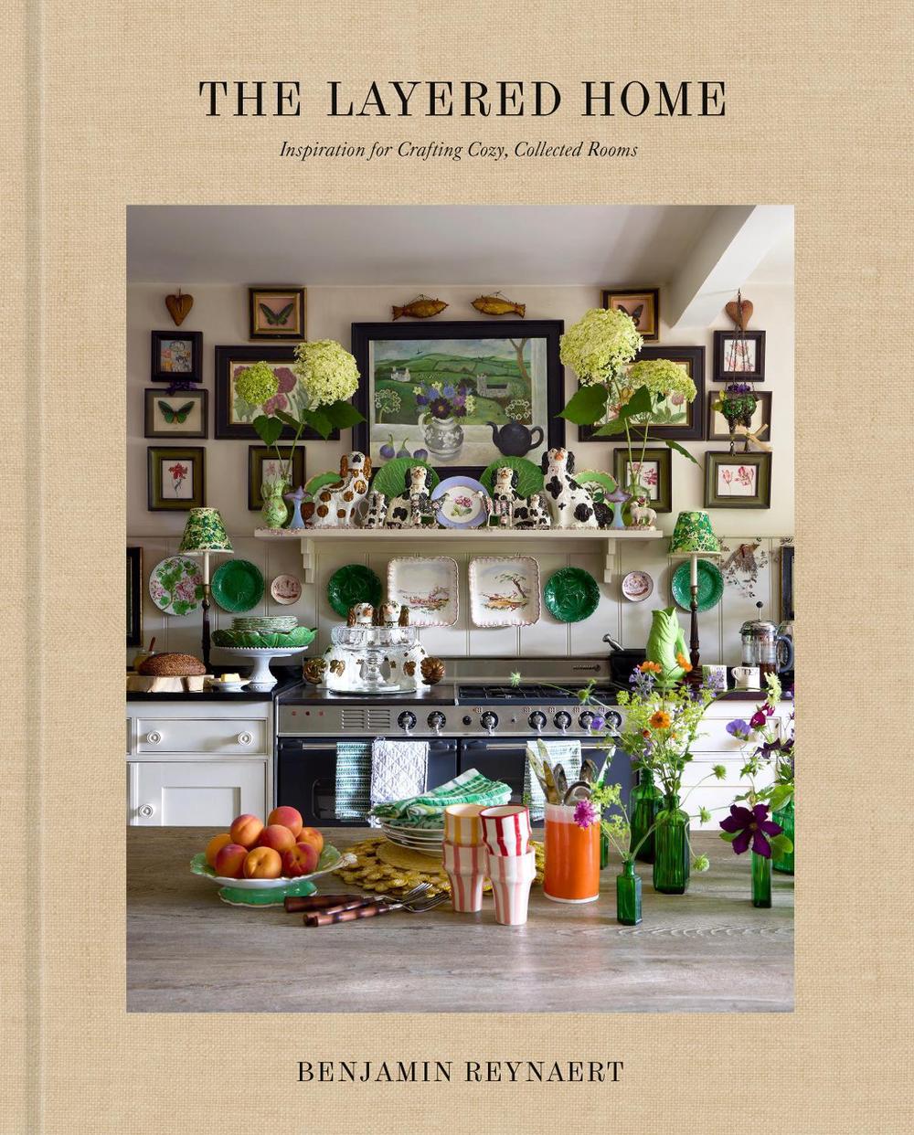 The Layered Home: An Interior Design Book, 9780593797693