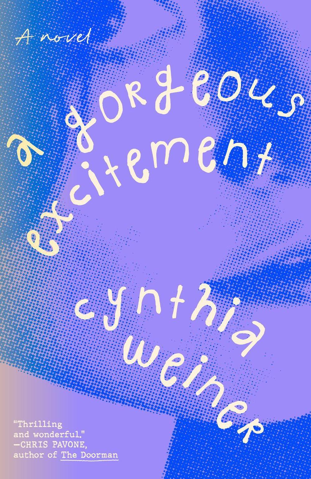 A Gorgeous Excitement by Cynthia Weiner - ISBN: 9780593798867