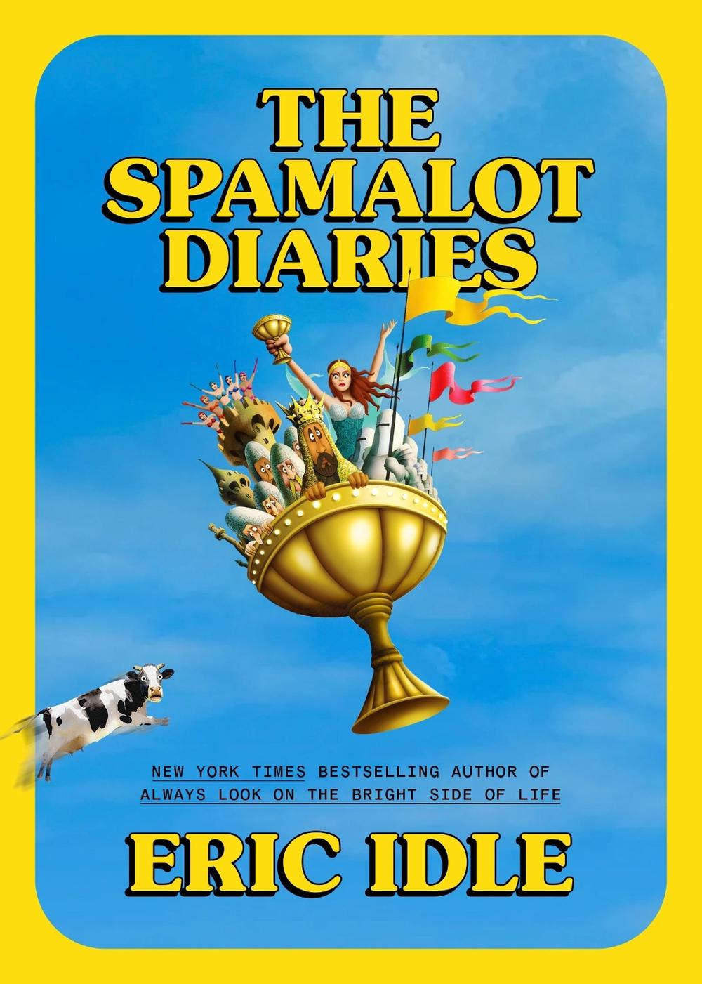 The Spamalot Diaries by Eric Idle - ISBN: 9780593800485