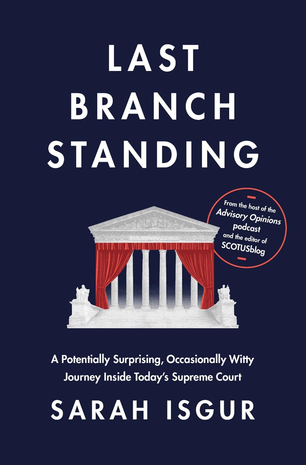 Last Branch Standing by Sarah Isgur - ISBN: 9780593800928