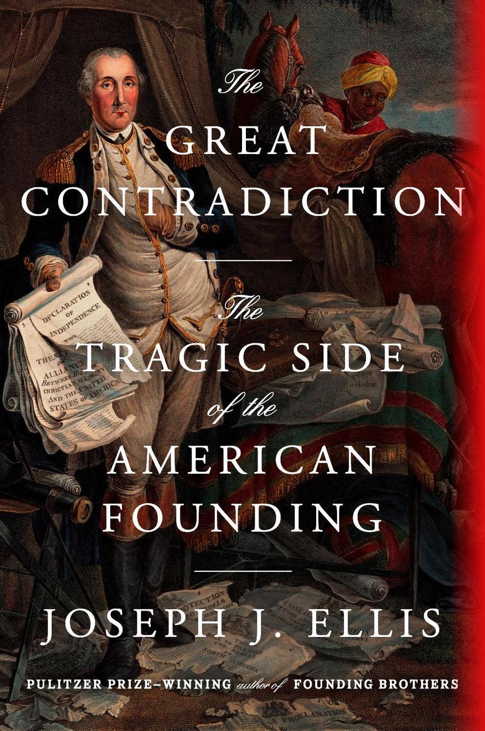 The Great Contradiction by Joseph J. Ellis - ISBN: 9780593801413