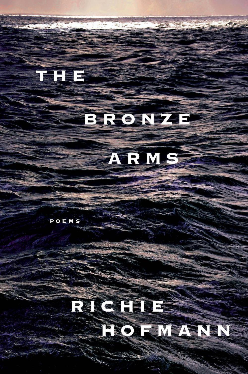 The Bronze Arms by Richie Hofmann - ISBN: 9780593804742