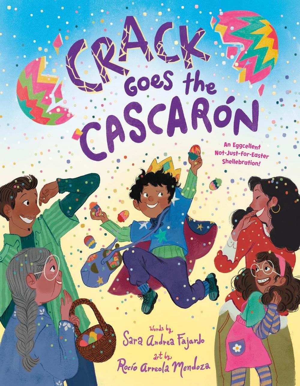 Crack Goes the Cascarón by Sara Andrea Fajardo - ISBN: 9780593805688