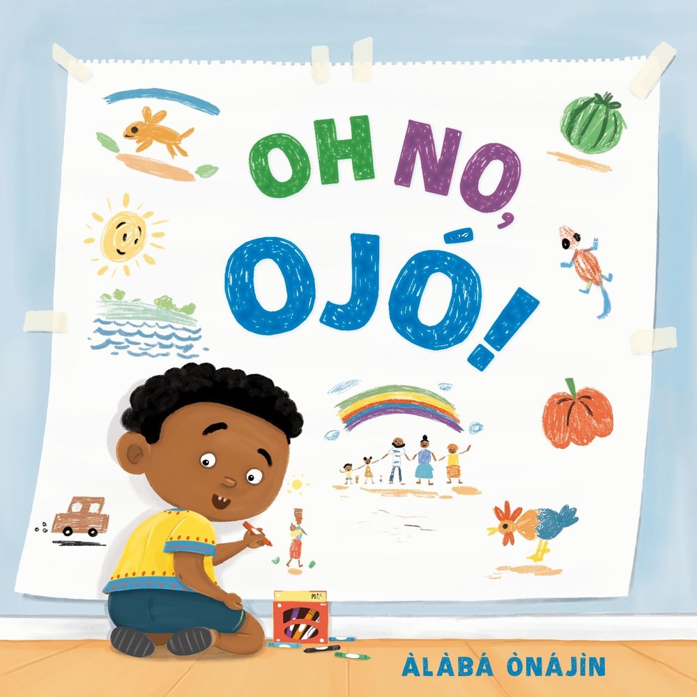 Oh No, Ojó! by Àlàbá Ònájìn - ISBN: 9780593805732
