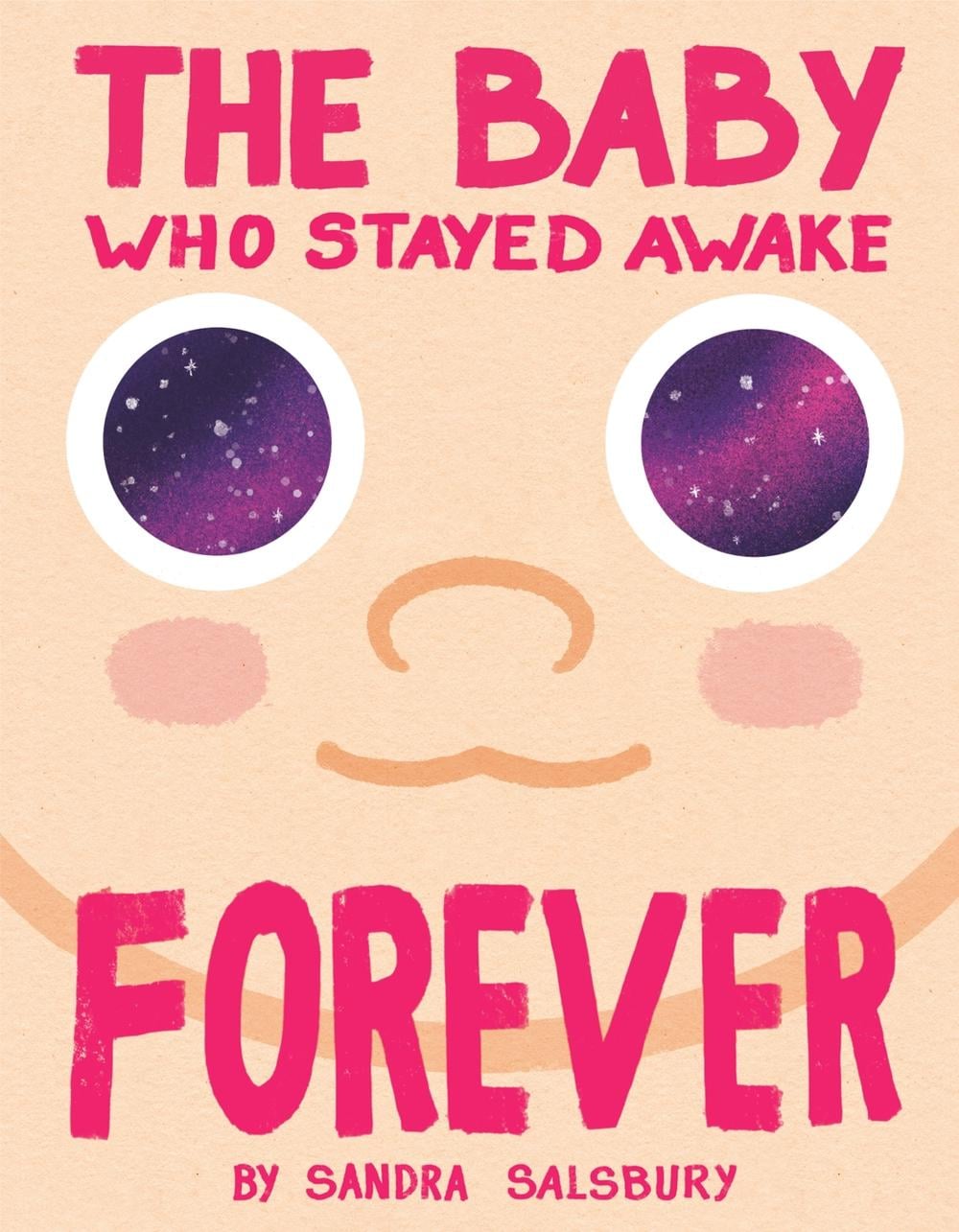 The Baby Who Stayed Awake Forever by Sandra Salsbury - ISBN: 9780593805879