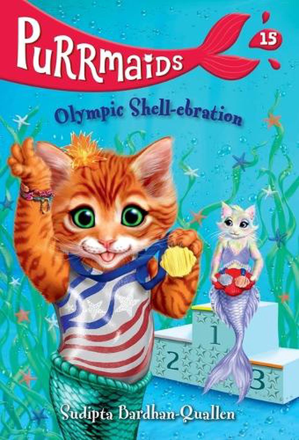 Purrmaids #15: Olympic Shell-ebration by Sudipta Bardhan-Quallen - ISBN: 9780593807620