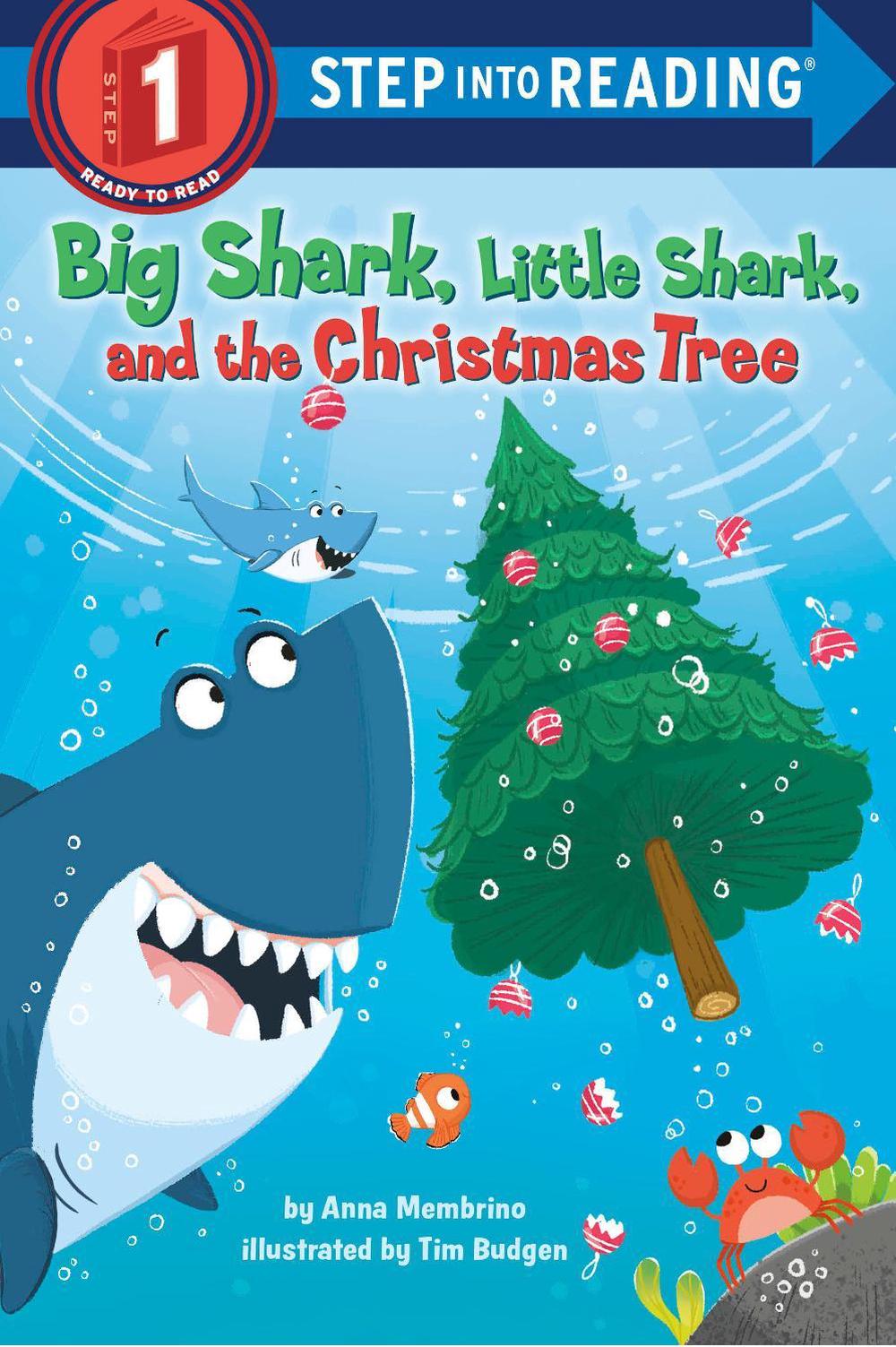 Big Shark, Little Shark and the Christmas Tree by Anna Membrino - ISBN: 9780593807835