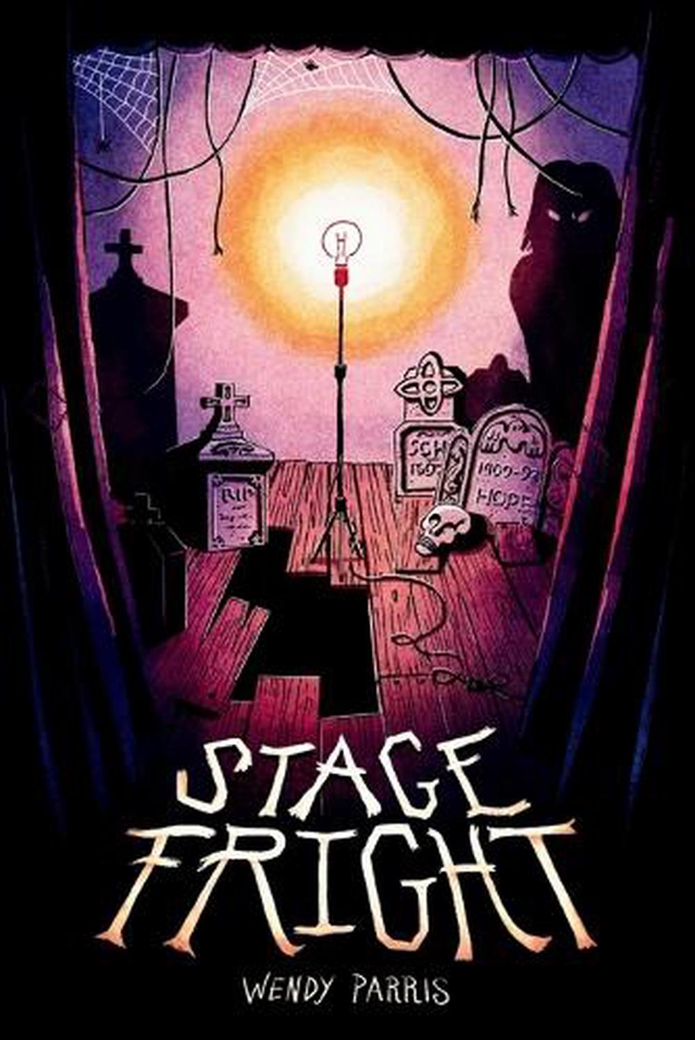 Stage Fright by Wendy Parris - ISBN: 9780593807996