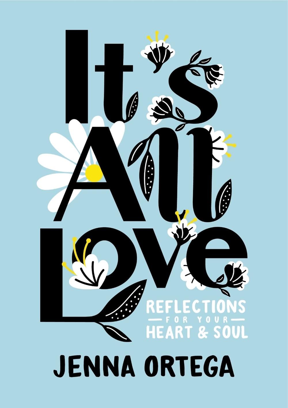 It's All Love by Jenna Ortega - ISBN: 9780593808368