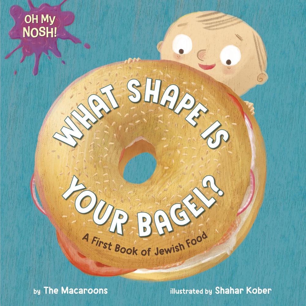 Oh My Nosh!: What Shape Is Your Bagel?, 9780593809396