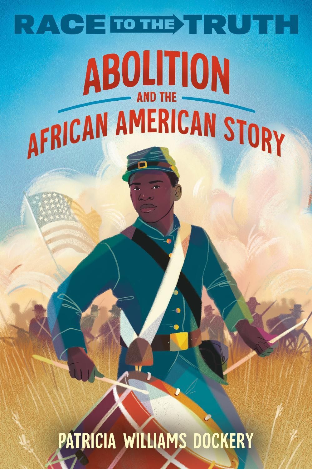 Abolition and the African American Story by Patricia Williams Dockery - ISBN: 9780593811368